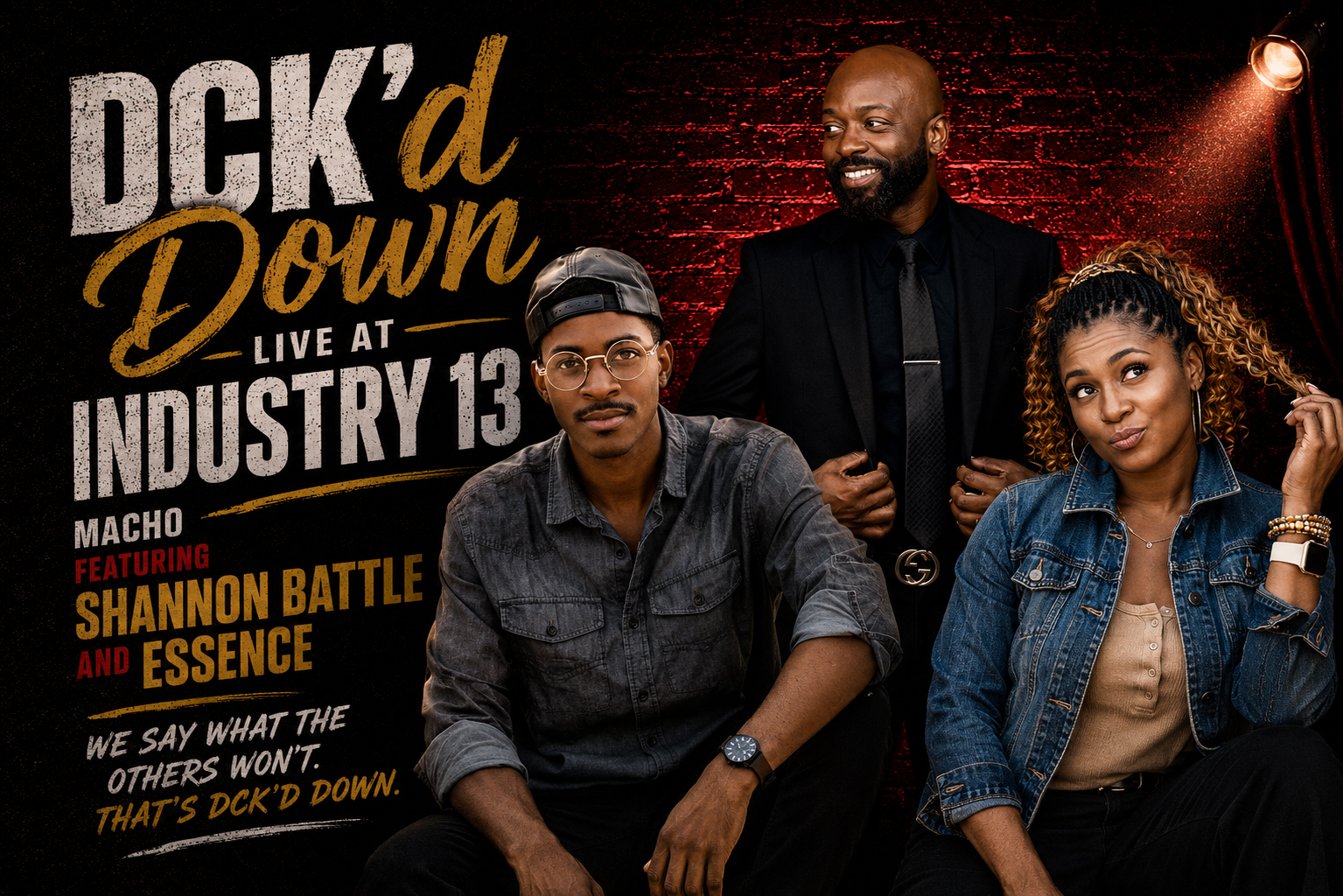 DCK'd Down comedy lineup featuring Macho, Shannon Battle, and Essence.
